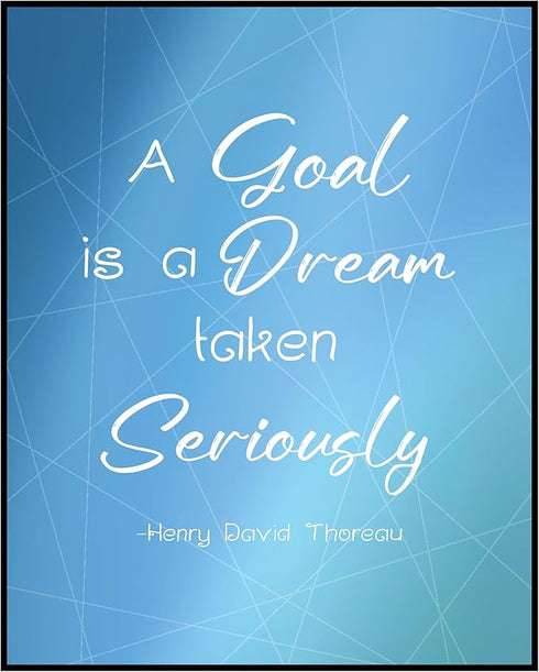 Posterizer 1 pcs-Henry David Thoreau-A Goal Is a Dream Taken Seriously-Philosophy-Quotes-Gift for Teachers-School and classroom art- unframed wall...