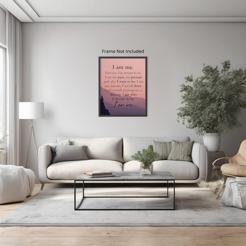 Posterizer 1 pcs-I Am Me-I'm Who I'm Meant To be-Quotes-Motivational & Inspirational Art- Living Room Bedroom Decor- unframed wall art...