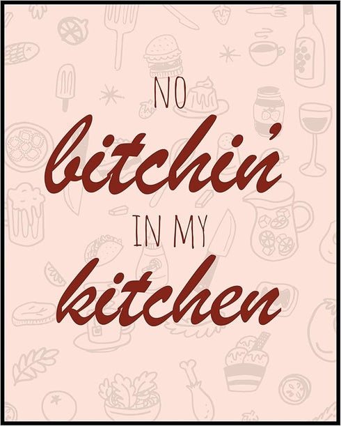 Posterizer 1 pcs-No Bitchin-Retro Funny Kitchen Wall Art-Quotes-Comedy Art-Gifts for Women- Decor for Kitchens- unframed wall art...
