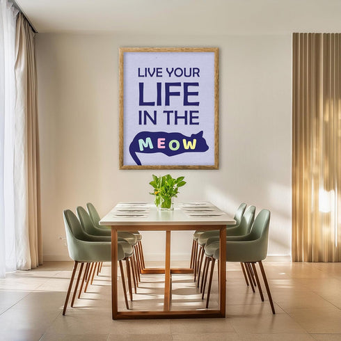 Posterizer 1 pcs-Live Your Life in The Meow-Funny Cat Sayings-Art for Animal Lovers-Comedy Art-Gift For Animal Lovers-Living Room Bedroom Decor- u...