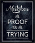 Posterizer 1 pcs-Mistakes Are Proof You Are Trying-Typography Art-Motivational & Inspirational Art-Decor for Home & Office- UNFRAMED Wall Art...