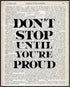 Posterizer 1 pcs-don't stop until youre proud-Typography Art-Motivational & Inspirational Art-Decor for Home & Office- UNFRAMED Wall Art...