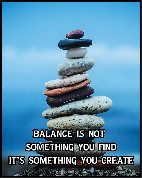 Posterizer 1 pcs-Balance is Something You Create-Quotes-Motivational & Inspirational Art- Decor for Home & Office- unframed wall art...