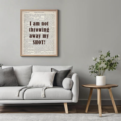 Posterizer 1 pcs-i am not throwing away my shot-For Hamilton Fans-Quotes and Poems-Motivational & Inspirational Art-Gift for Music Fans-Gift for A...