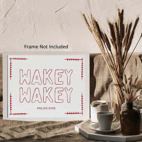Posterizer 1 pcs-Wakey Wakey Rise & Shine Funny Bedroom Print 1-Quotes and Poems-GIft for Men Women Teens-Living Room Bedroom Decor- unframed wall...