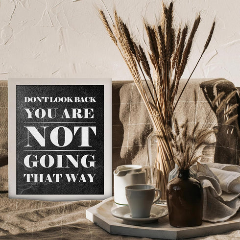 Posterizer 1 pcs-Don't Look Back You Are Not Going That Way-Quotes and Poems-Motivational & Inspirational Art-Decor for Home & Office- UNFRAMED Wa...