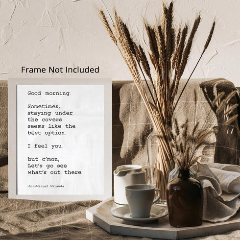 Posterizer 1 pcs-Lin Manuel Miranda Good Morning-For Hamilton Fans-Quotes and Poems-Motivational & Inspirational Art-Gift for Music Fans-Gift for ...