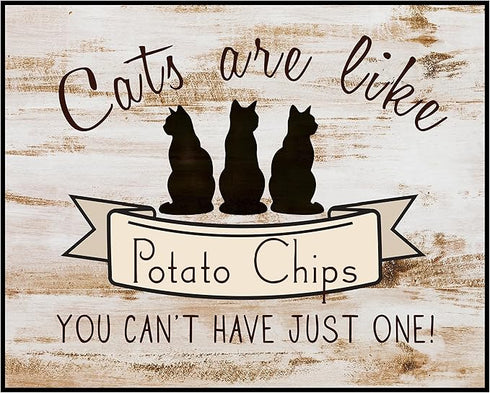 Posterizer 1 pcs-Cats are Like Potato Chips-Funny Cat Sayings-Art for Animal Lovers-Comedy Art-Gift For Animal Lovers-Living Room Bedroom Decor- u...
