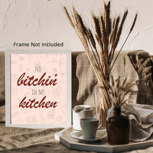 Posterizer 1 pcs-No Bitchin-Retro Funny Kitchen Wall Art-Quotes-Comedy Art-Gifts for Women- Decor for Kitchens- unframed wall art...