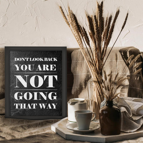 Posterizer 1 pcs-Don't Look Back You Are Not Going That Way-Quotes and Poems-Motivational & Inspirational Art-Decor for Home & Office- UNFRAMED Wa...