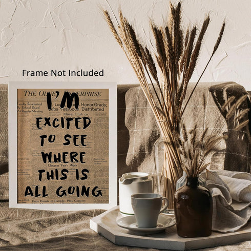 Posterizer 1 pcs-Retro print-I'm excited to see where this is going-Quotes and Poems-Motivational & Inspirational Art-Decor for Home & Office- unf...