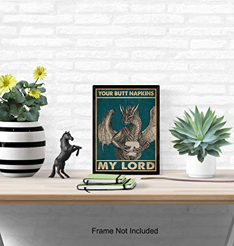 Your Butt Napkins My Lord - Dragon Wall Art Decorations - Gothic Bathroom Decor - Funny Bathroom Wall Art - Toilet Paper Wall Art - Restroom Sign - Bath Wall Decor - Powder Room Decor