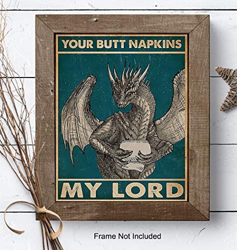Your Butt Napkins My Lord - Dragon Wall Art Decorations - Gothic Bathroom Decor - Funny Bathroom Wall Art - Toilet Paper Wall Art - Restroom Sign - Bath Wall Decor - Powder Room Decor