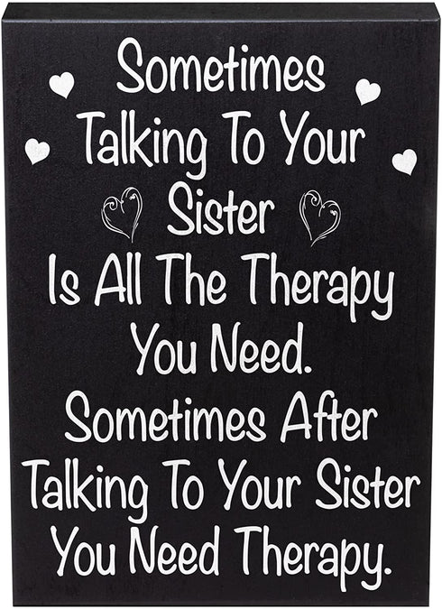 JennyGems | Sometimes Talking To Your Sister Is All The Therapy You Need | Wood Sign | Gift for Sister, Funny Quotes, Funny Signs
