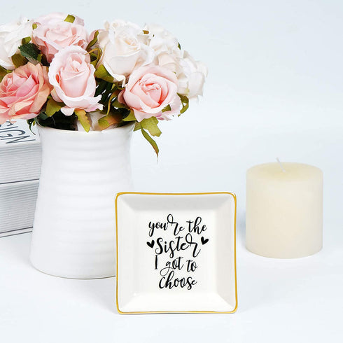 Best Sister Gifts for Women, Ceramic Ring Dish You Are the Sister I Got to Choose Trinket Dish Jewelry Tray, Friend Gift for Women Sister Friends Soul Sister Bestie BFF Her