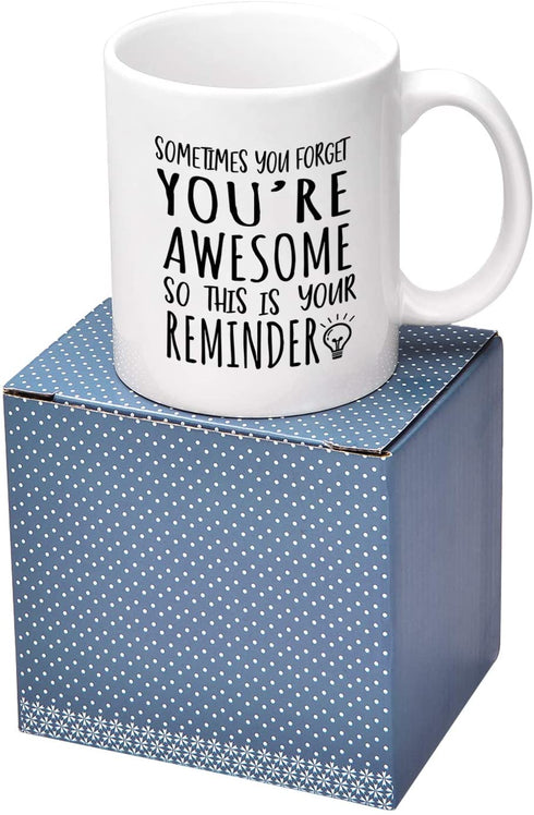 Thank You Gifts, Sometimes You Forget You're Awesome Mug, Birthday Inspirational Gifts for Women, Men, Mom, Coworker, Mothers Day Gifts for Mom, Wife, Sis, Awesome Mug 11Oz