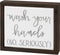 Primitives by Kathy Wash Your Hands (No, Seriously) Box Sign Mini