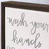 Primitives by Kathy Wash Your Hands (No, Seriously) Box Sign Mini
