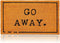 Go Away Nonslip Welcome Doormat, Natural Coco Coir Mat (17 x 30 in)